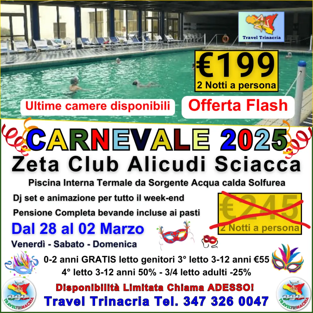 28-02 Marzo Carnevale Sciacca Zeta Club Alicudi Ultime camere